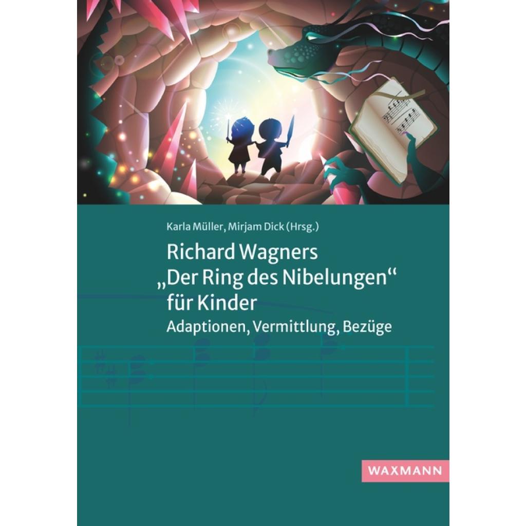 Richard Wagners "Der Ring des Nibelungen" für Kinder