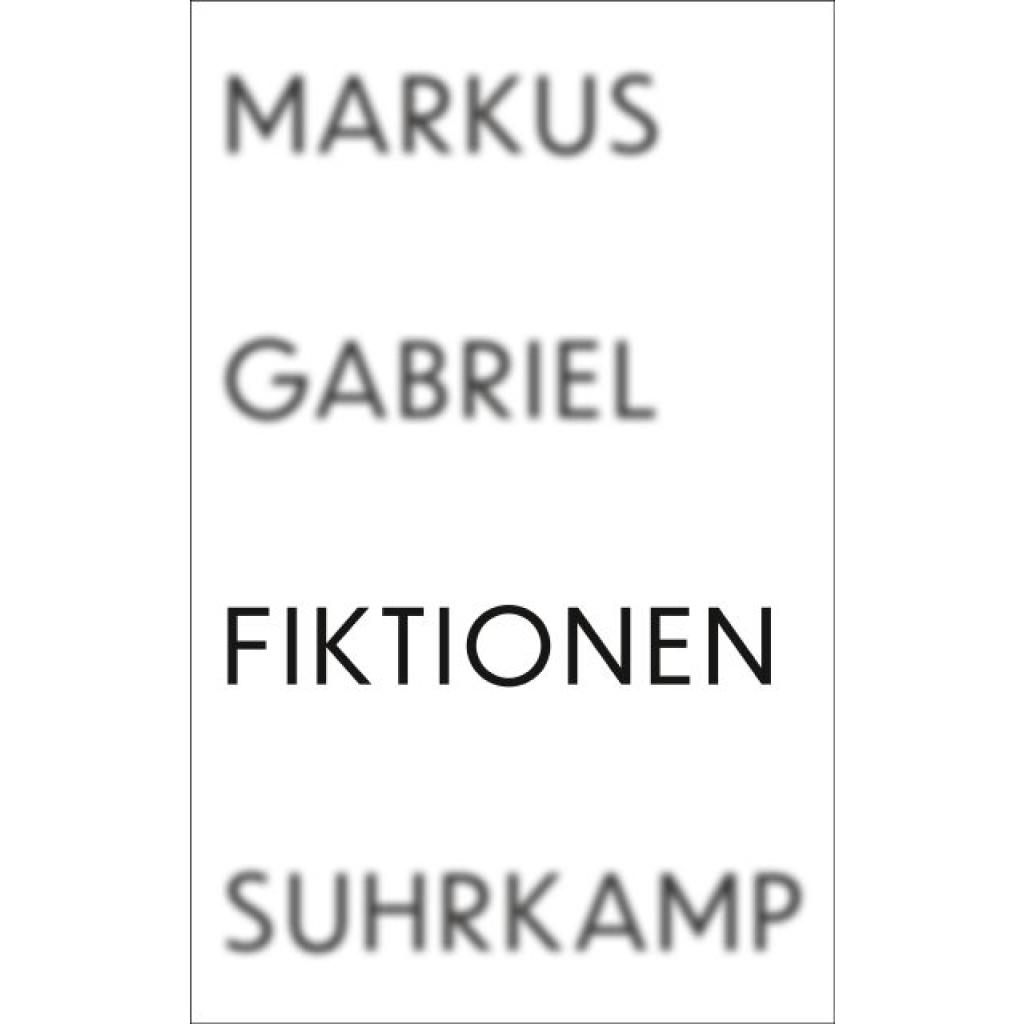9783518587485 - Markus Gabriel - GEBRAUCHT Fiktionen - Preis vom 02062023 050629 h 9783518587485 - Markus Gabriel - GEBRAUCHT Fiktionen - Preis vom 02062023 050629 h