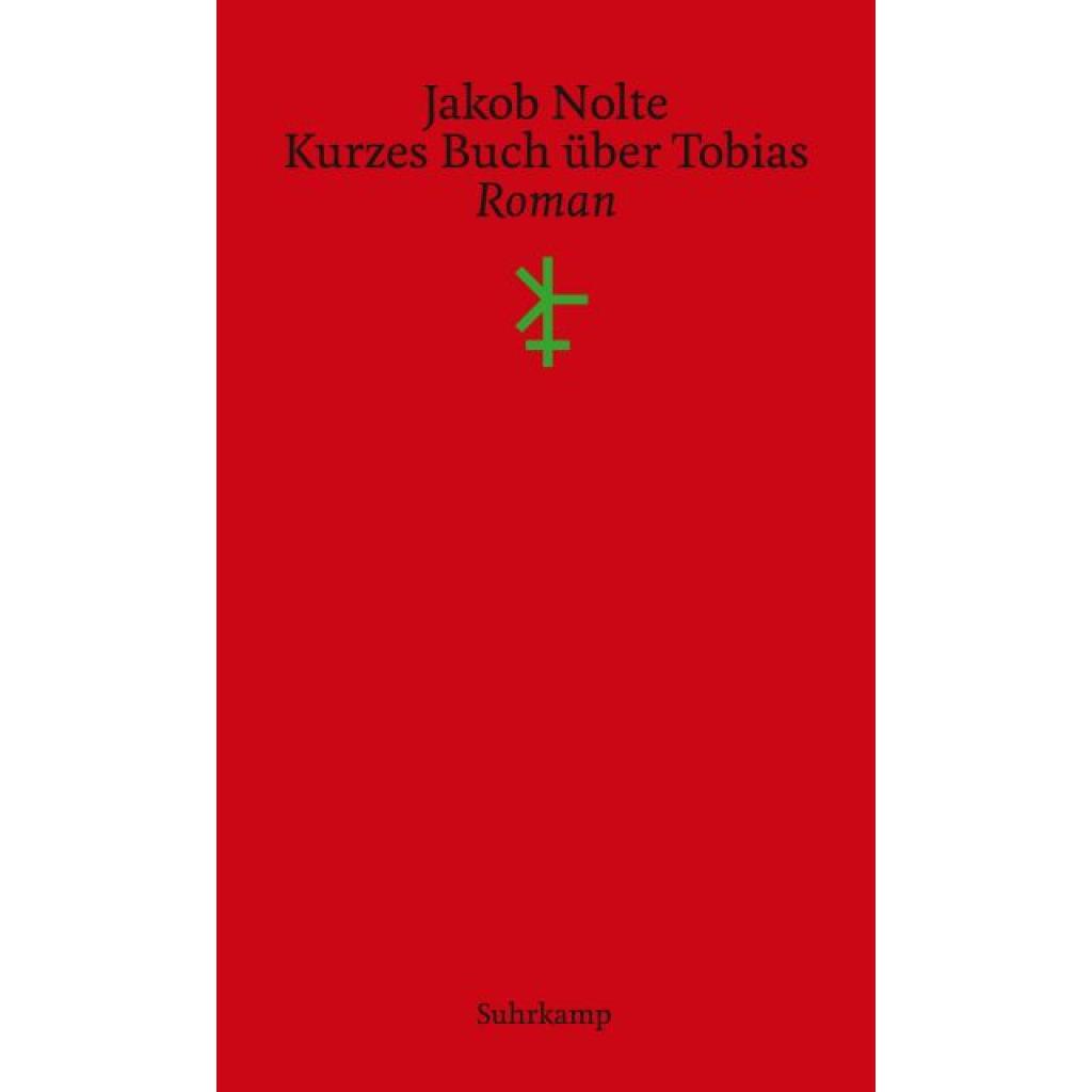 9783518429792 - Kurzes Buch über Tobias - Jakob Nolte Gebunden