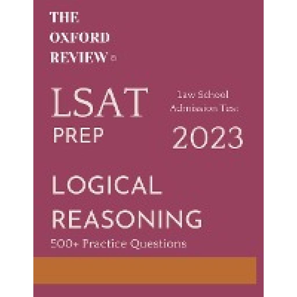 Review, The Oxford: The Oxford Review LSAT Prep: Logical Reasoning