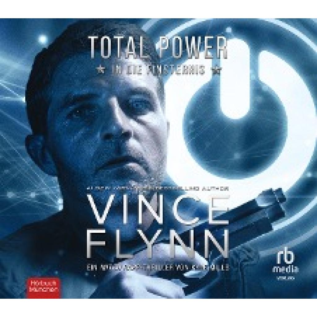 Flynn, Vince: Total Power - In die Finsternis