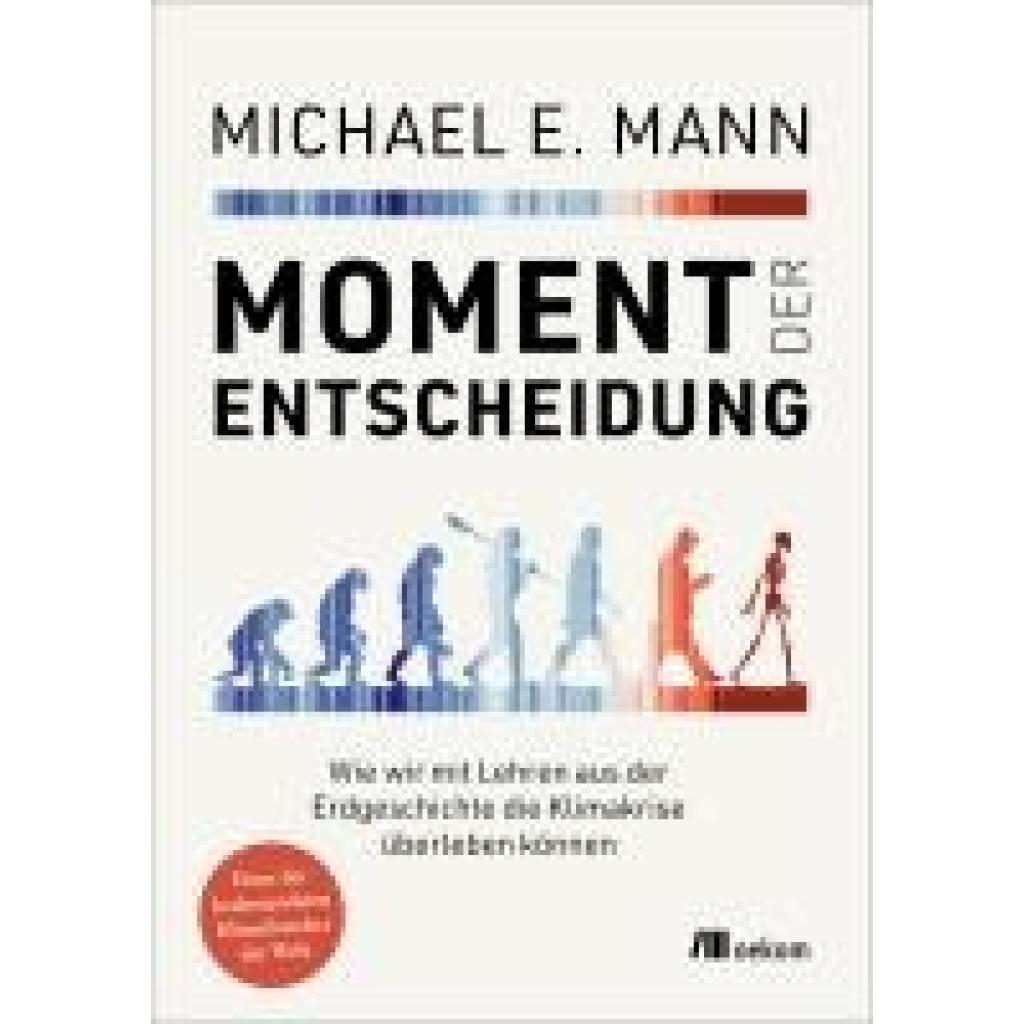 Mann, Michael E.: Moment der Entscheidung