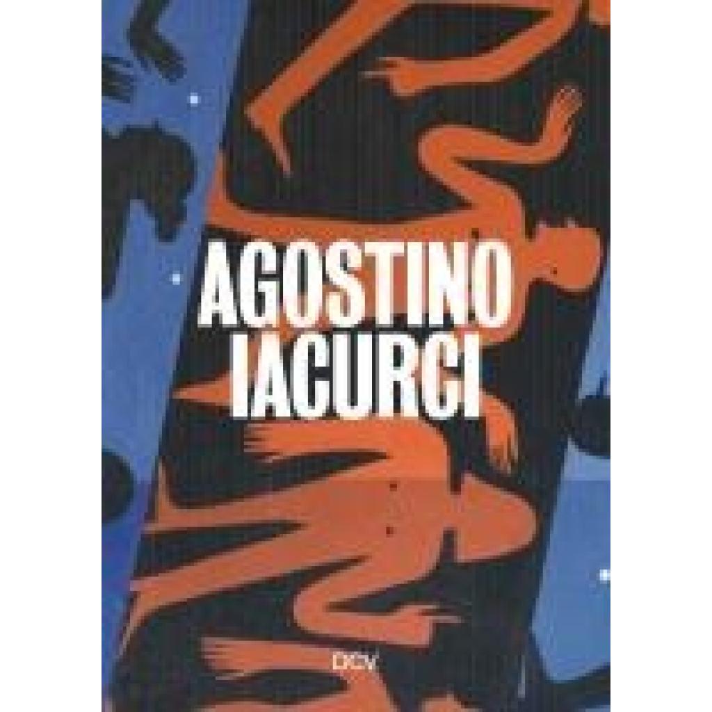 Koerner von Gustorf, Oliver: Agostino Iacurci