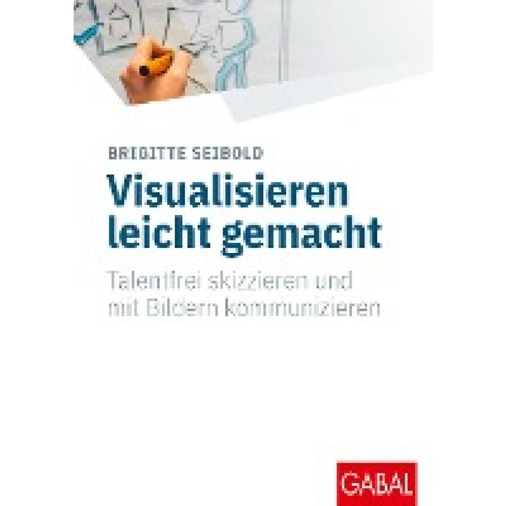 9783967391671 - Visualisieren leicht gemacht - Brigitte Seibold Gebunden