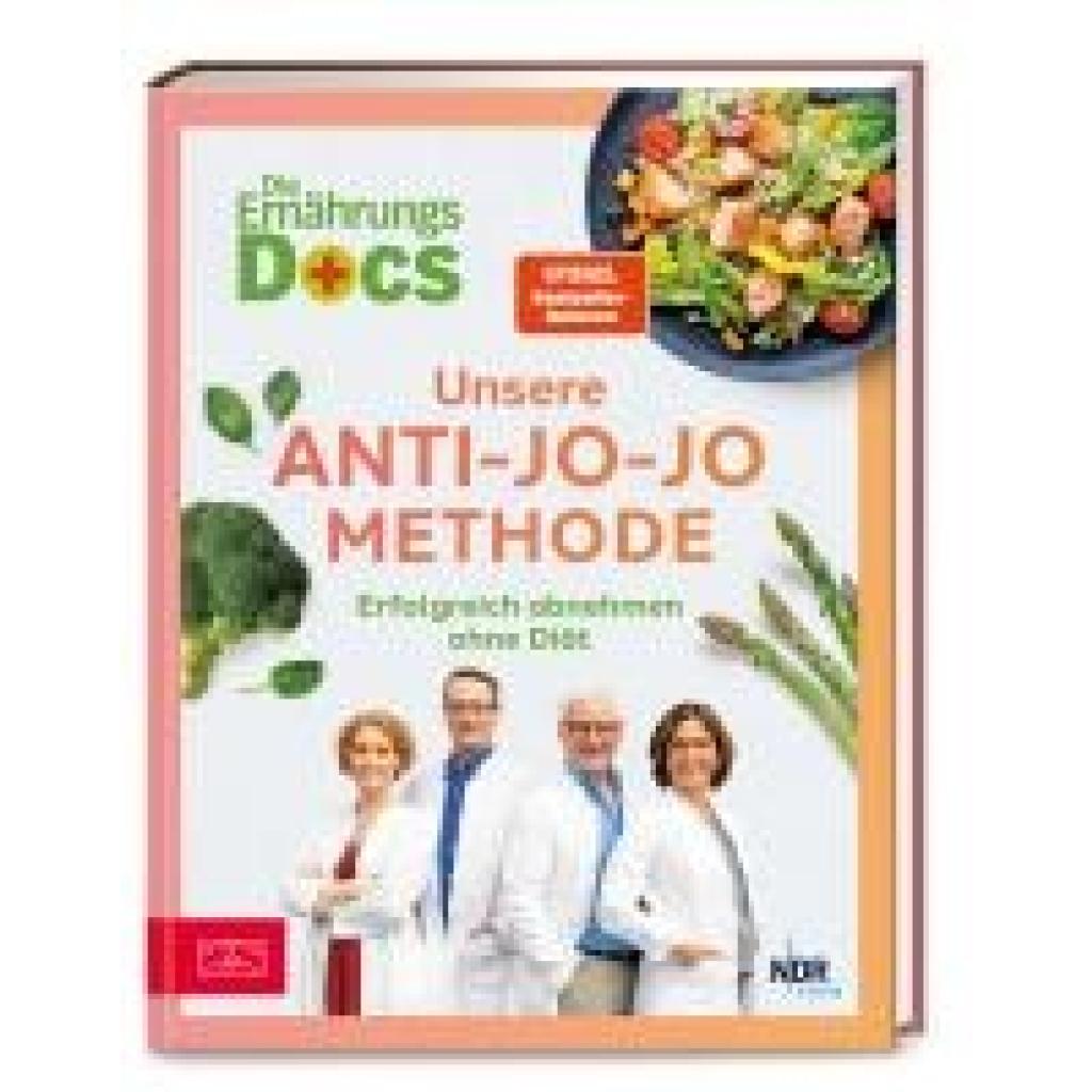 Riedl, Matthias: Die Ernährungs-Docs - Unsere Anti-Jo-Jo-Methode