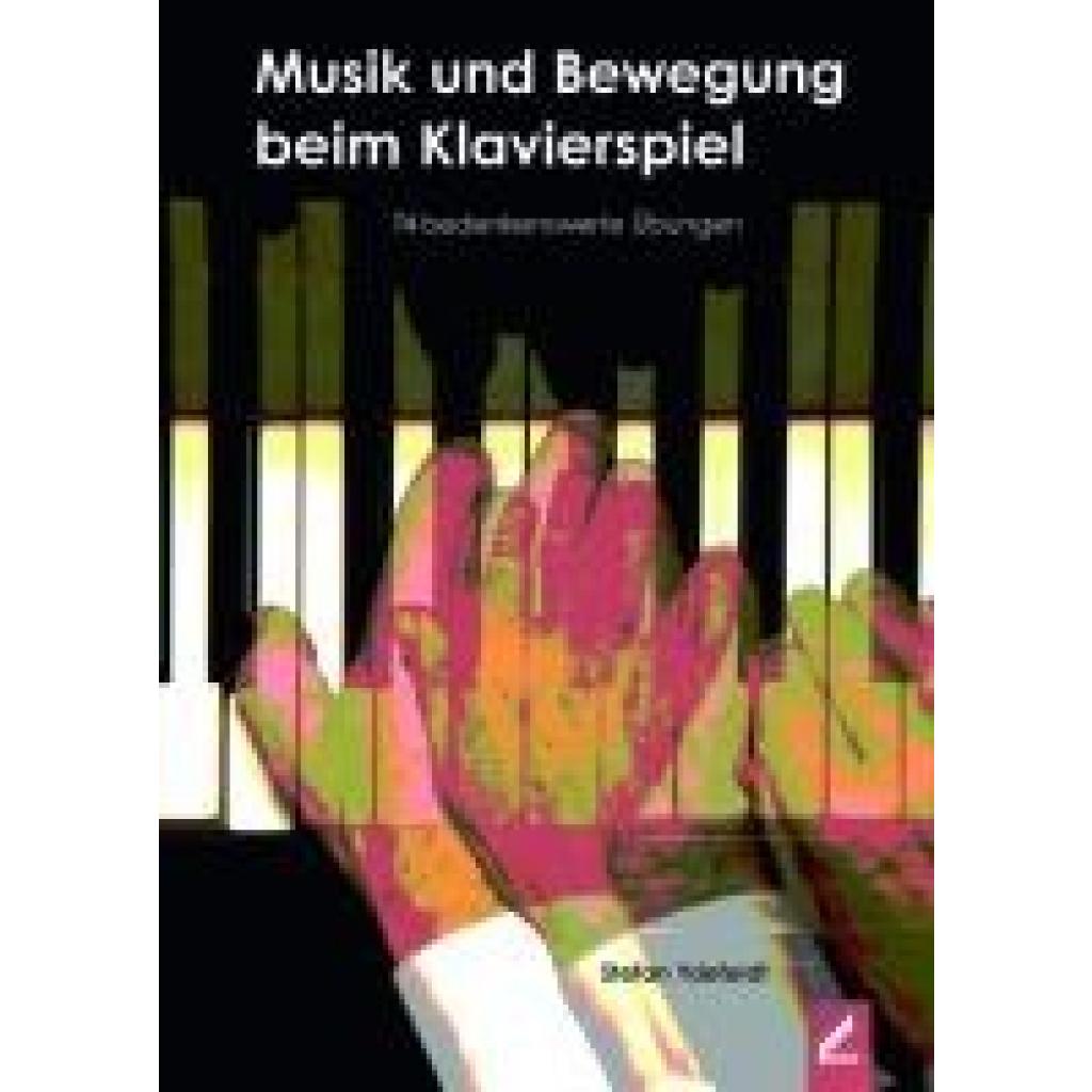 Ydefeldt, Stefan: Musik und Bewegung beim Klavierspiel