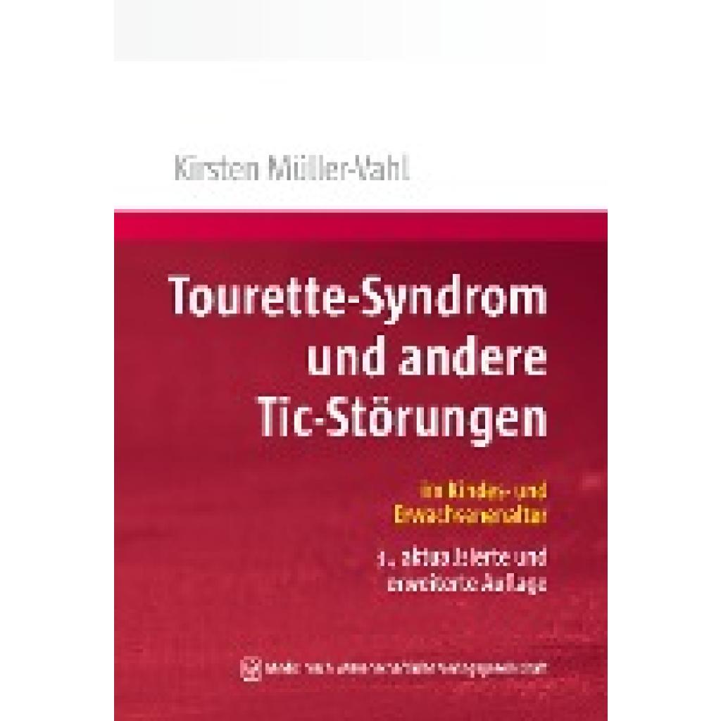 9783954667932 - Müller-Vahl Kirsten R Tourette-Syndrom und andere Tic-Störungen