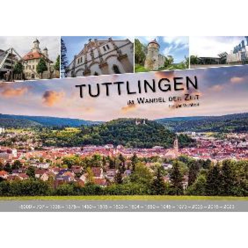 Vornholt, Holger: Tuttlingen im Wandel der Zeit