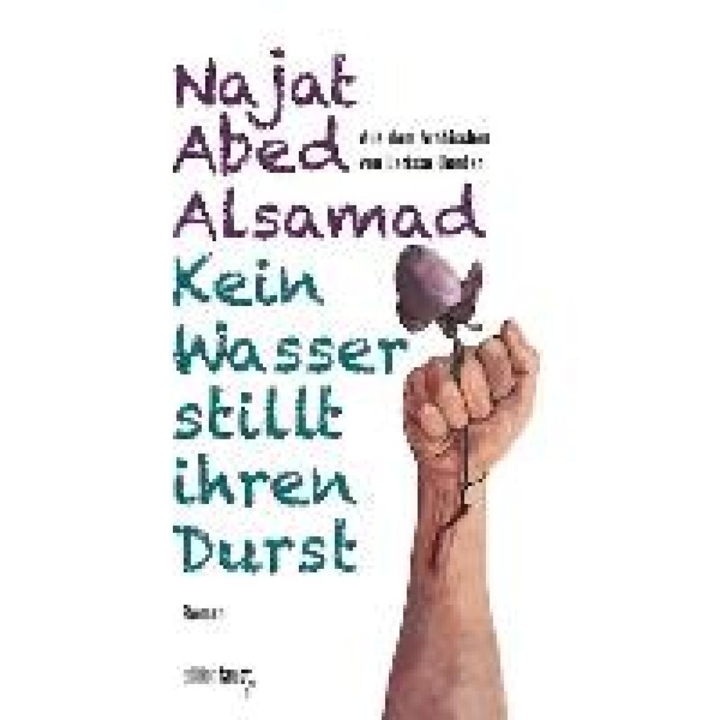 9783949774270 - Kein Wasser stillt ihren Durst - Najat Abed Alsamad Gebunden