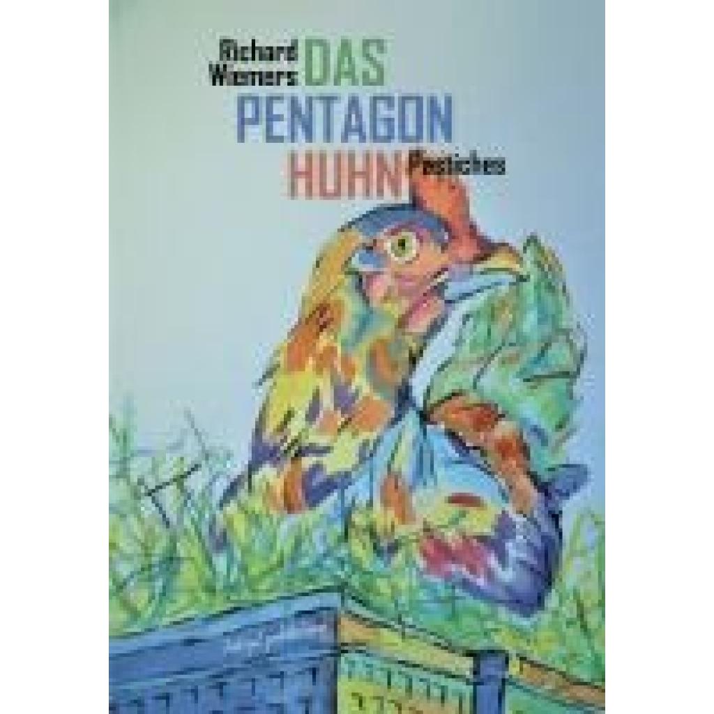 9783949260186 - Das Pentagon-Huhn - Richard Wiemers Gebunden