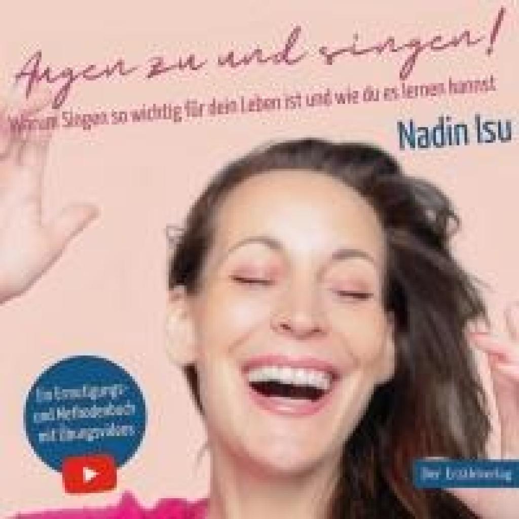 Isu, Nadin: Augen zu und singen!