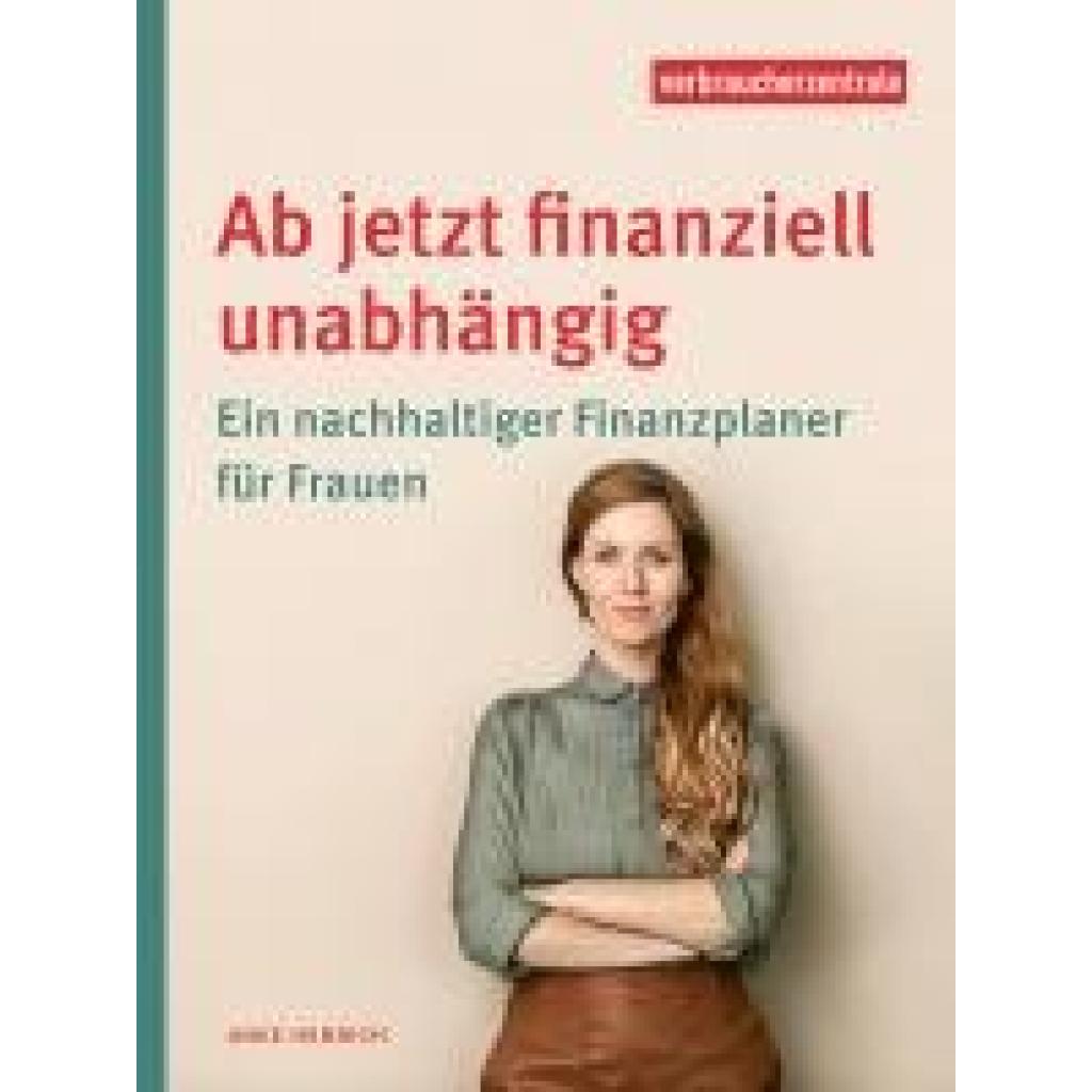 9783863361754 - NRW Verbraucherzentrale Ab jetzt finanziell unabhängig 9783863361754 - NRW Verbraucherzentrale Ab jetzt finanziell unabhängig