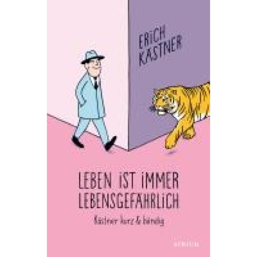 9783855351800 - Leben ist immer lebensgefährlich - Erich Kästner Kartoniert (TB)