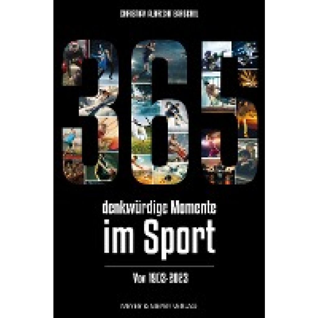 Barschel, Christian Albrecht: 365 denkwürdige Momente im Sport