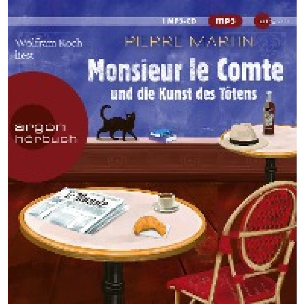 Martin, Pierre: Monsieur le Comte und die Kunst des Tötens