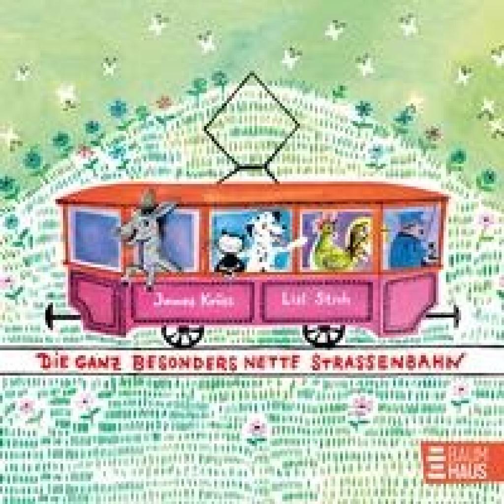 9783833908163 - Die ganz besonders nette Straßenbahn - James Krüss Pappband