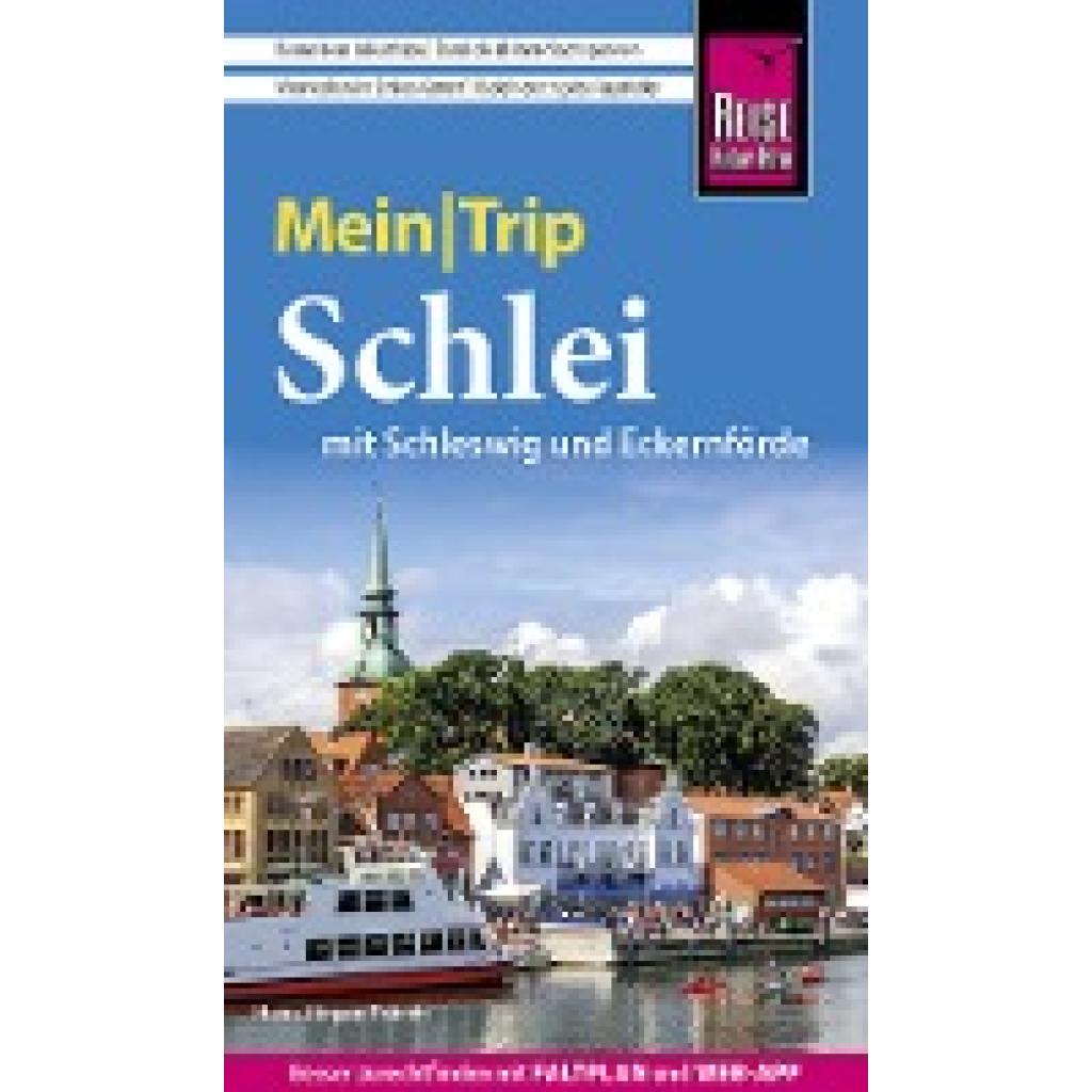 9783831737352 - Reise Know-How MeinTrip Schlei mit Schleswig und Eckernförde - Hans-Jürgen Fründt Kartoniert (TB) 9783831737352 - Reise Know-How MeinTrip Schlei mit Schleswig und Eckernförde - Hans-Jürgen Fründt Kartoniert (TB)