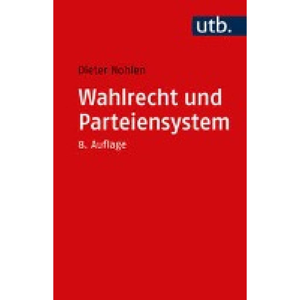 9783825261337 - Wahlrecht und Parteiensystem - Dieter Nohlen Taschenbuch