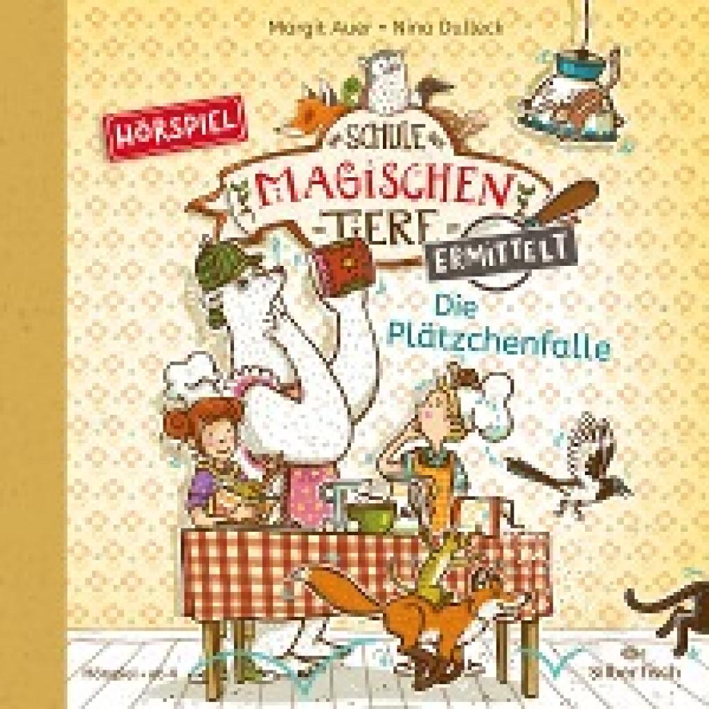 Auer, Margit: Die Schule der magischen Tiere ermittelt - Hörspiele 6: Die Plätzchenfalle