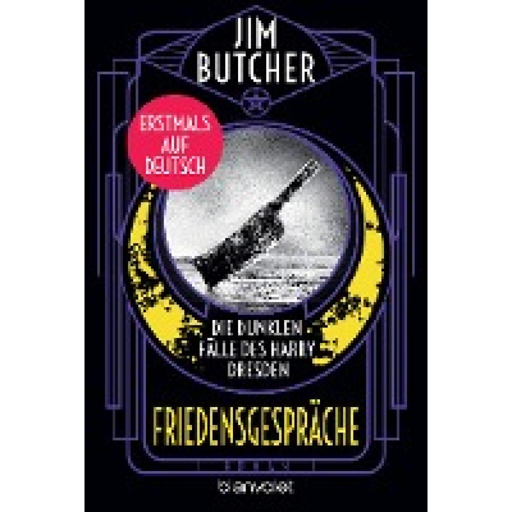 Butcher, Jim: Die dunklen Fälle des Harry Dresden - Friedensgespräche