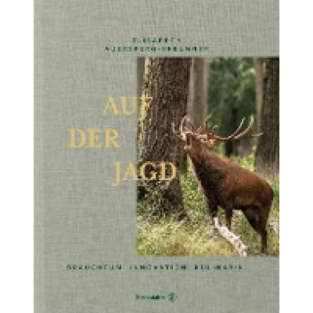 Auersperg-Breunner, Elisabeth: Auf der Jagd