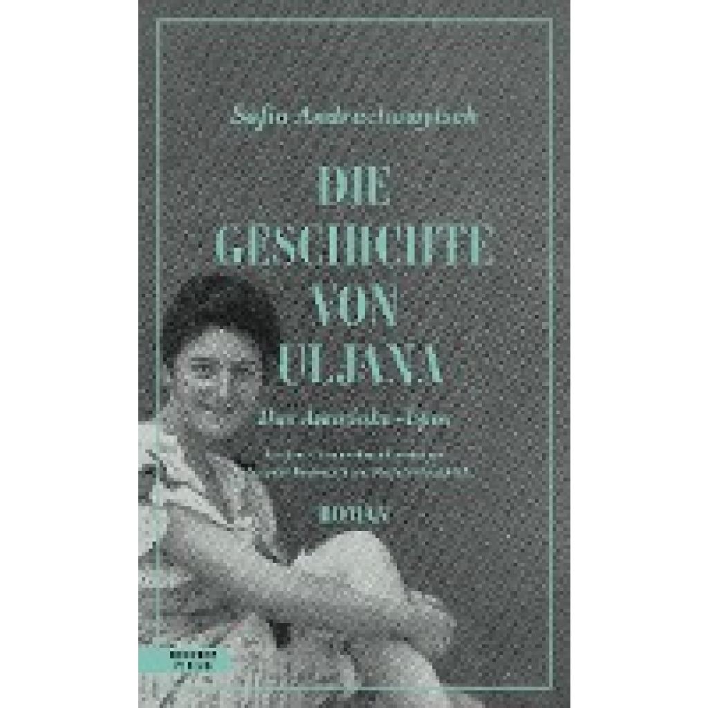 9783701717644 - Die Geschichte von Uljana - Sofia Andruchowytsch Gebunden