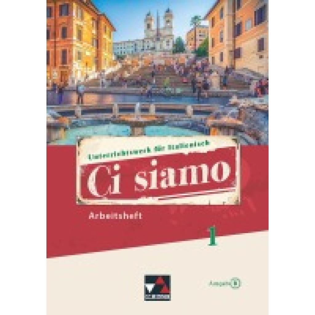 9783661393315 - Ci siamo B   Ci siamo B AH 1 - Christian Aigner Elisabeth Aigner Alessandra Bianchi Donatella Brogelli-Hafer Maria-Lucia Di Miceli Cora Gengaroli-Bauer Julia Gerlach Paola Bernabei Anne-Rose Fischer Kartoniert (TB)