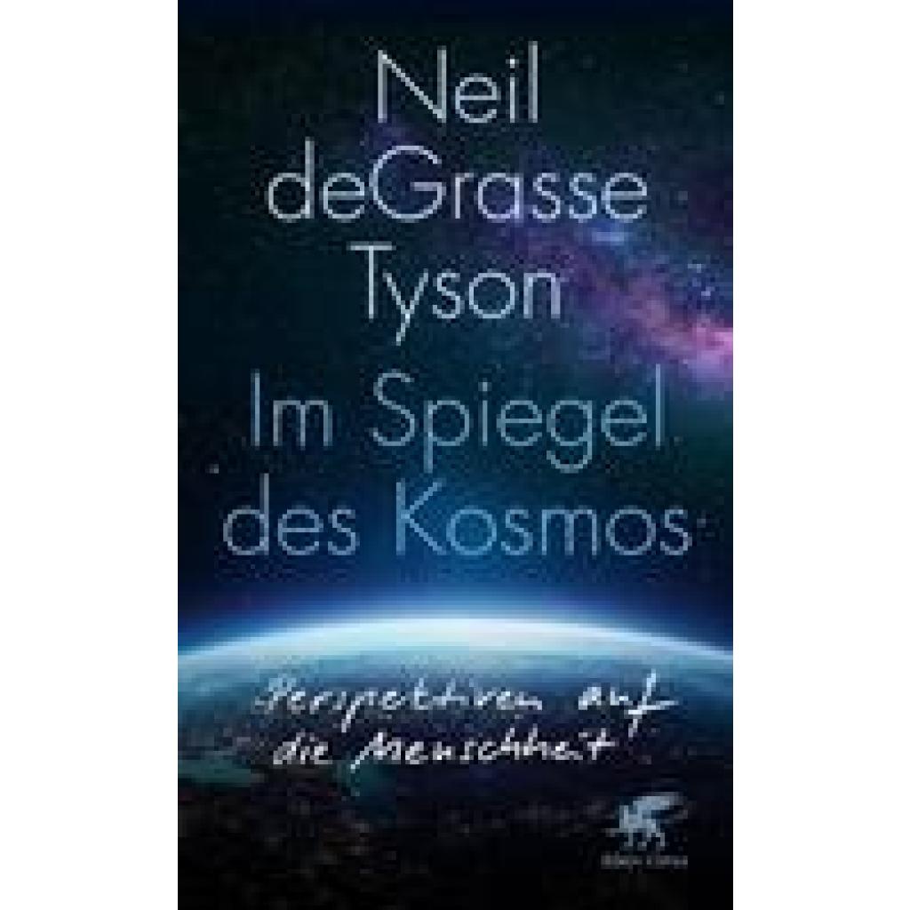 Degrasse Tyson, Neil: Im Spiegel des Kosmos