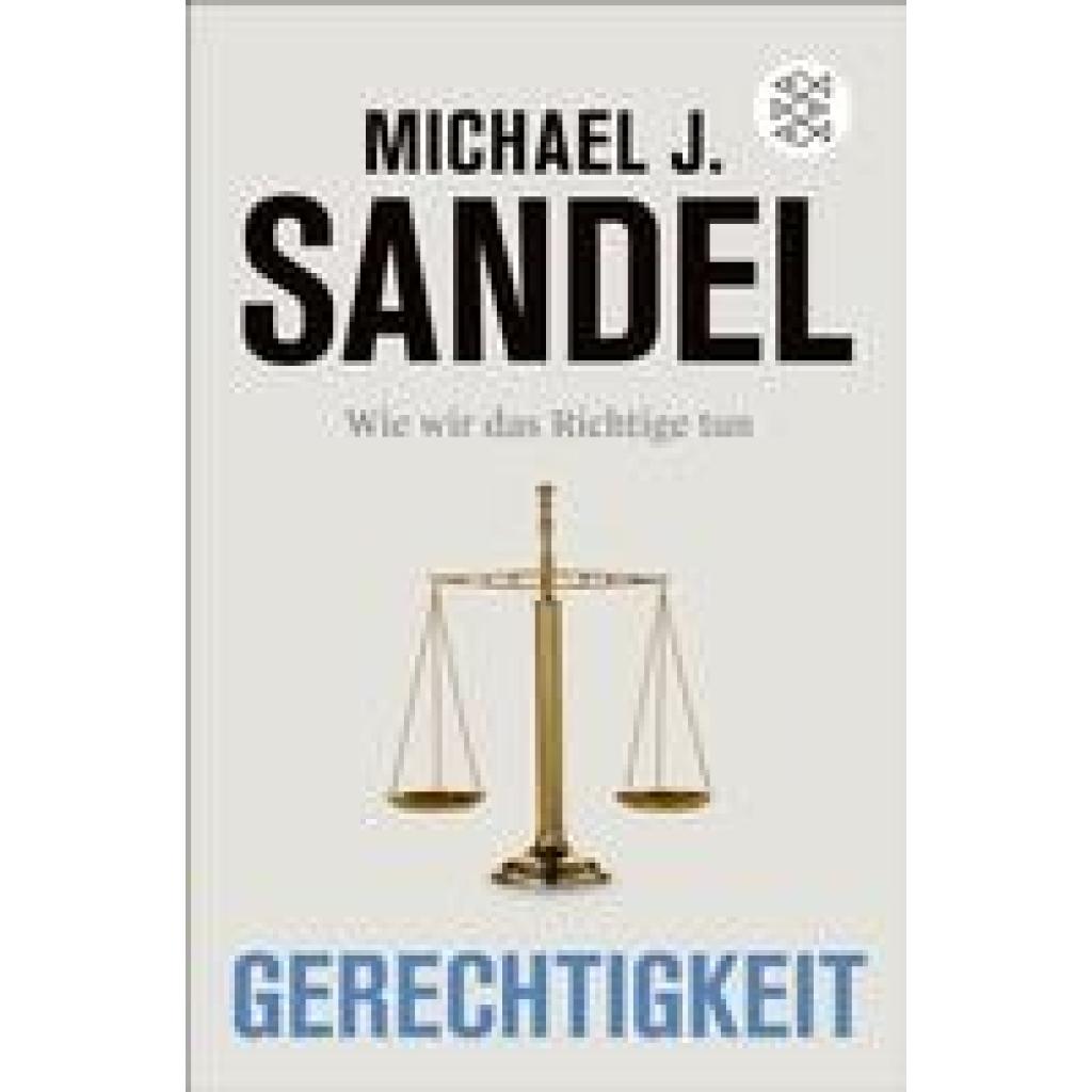 Sandel, Michael J.: Gerechtigkeit