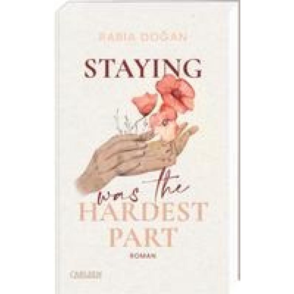 9783551585349 - Staying Was The Hardest Part   Hardest Part Bd1 - Rabia Dogan Kartoniert (TB)