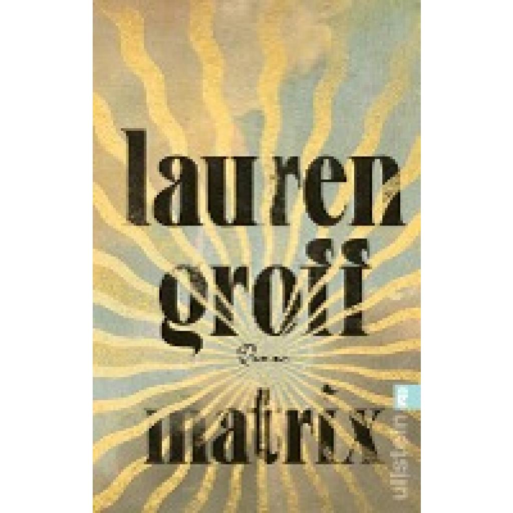 9783548068541 - Matrix - Lauren Groff Taschenbuch 9783548068541 - Matrix - Lauren Groff Taschenbuch