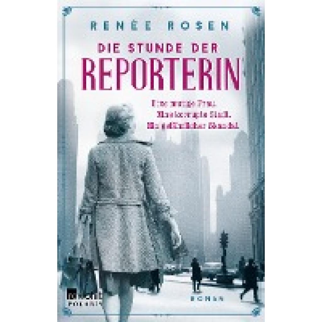 9783499013645 - Die Stunde der Reporterin - Renée Rosen Taschenbuch