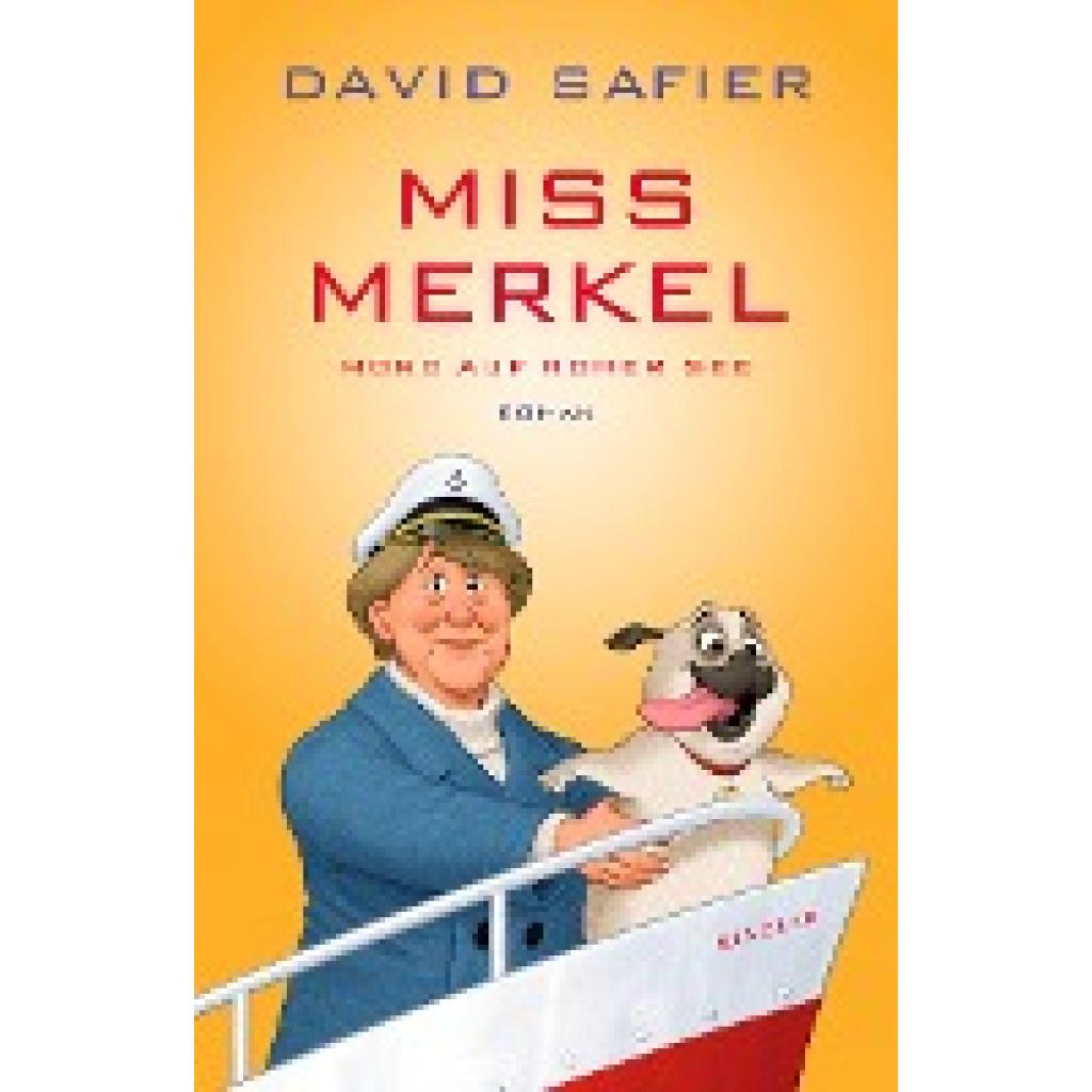 Safier, David: Miss Merkel: Mord auf hoher See