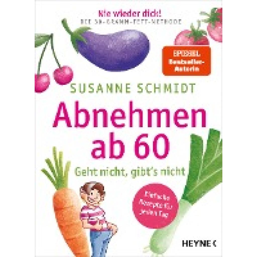 9783453606586 - Nie wieder dick! Abnehmen ab 60 - Susanne Schmidt Taschenbuch