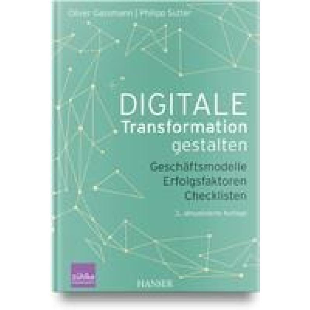 9783446468870 - Digitale Transformation gestalten - Oliver Gassmann Philipp Sutter Gebunden