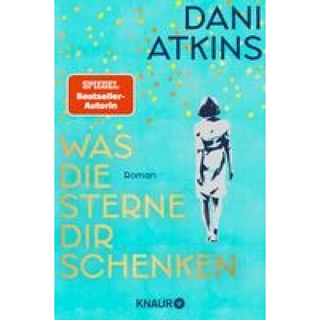 Atkins, Dani: Was die Sterne dir schenken