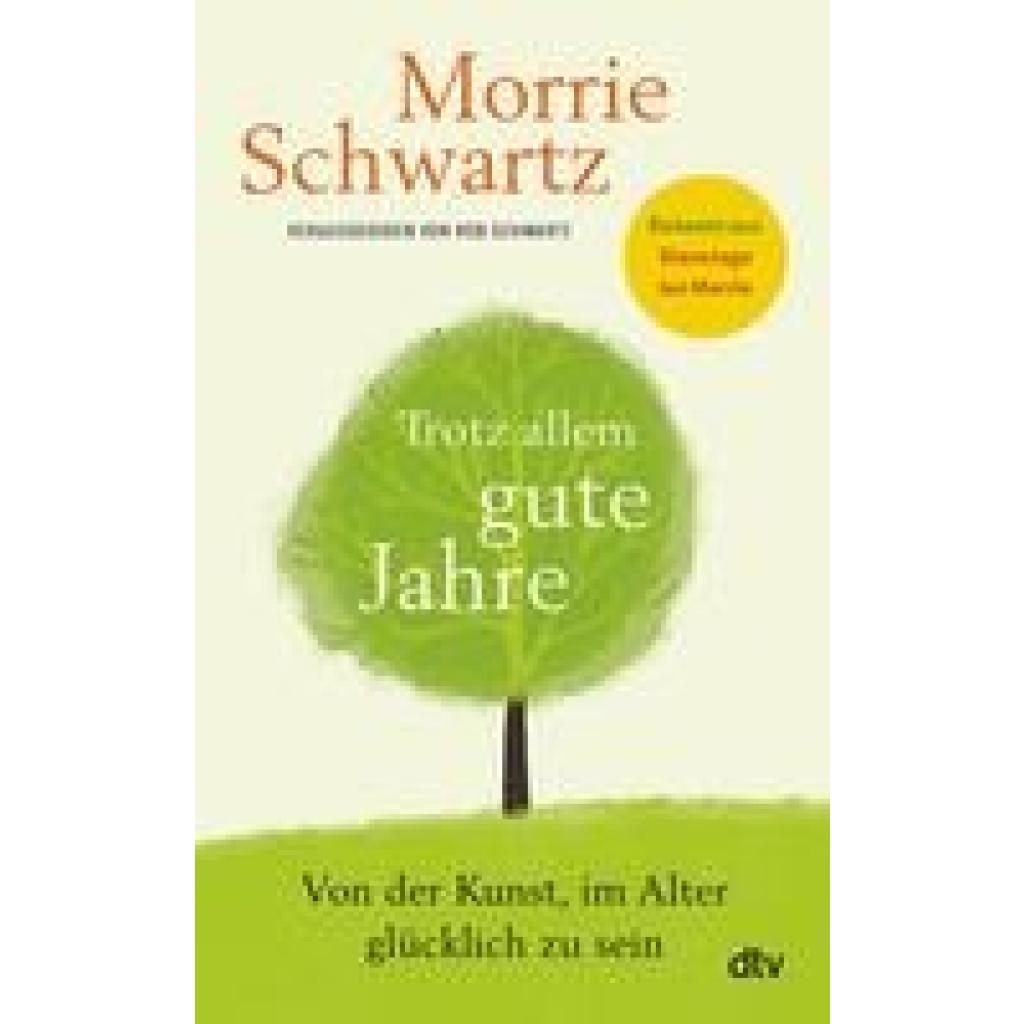 9783423283663 - Trotz allem gute Jahre - Morrie Schwartz Gebunden