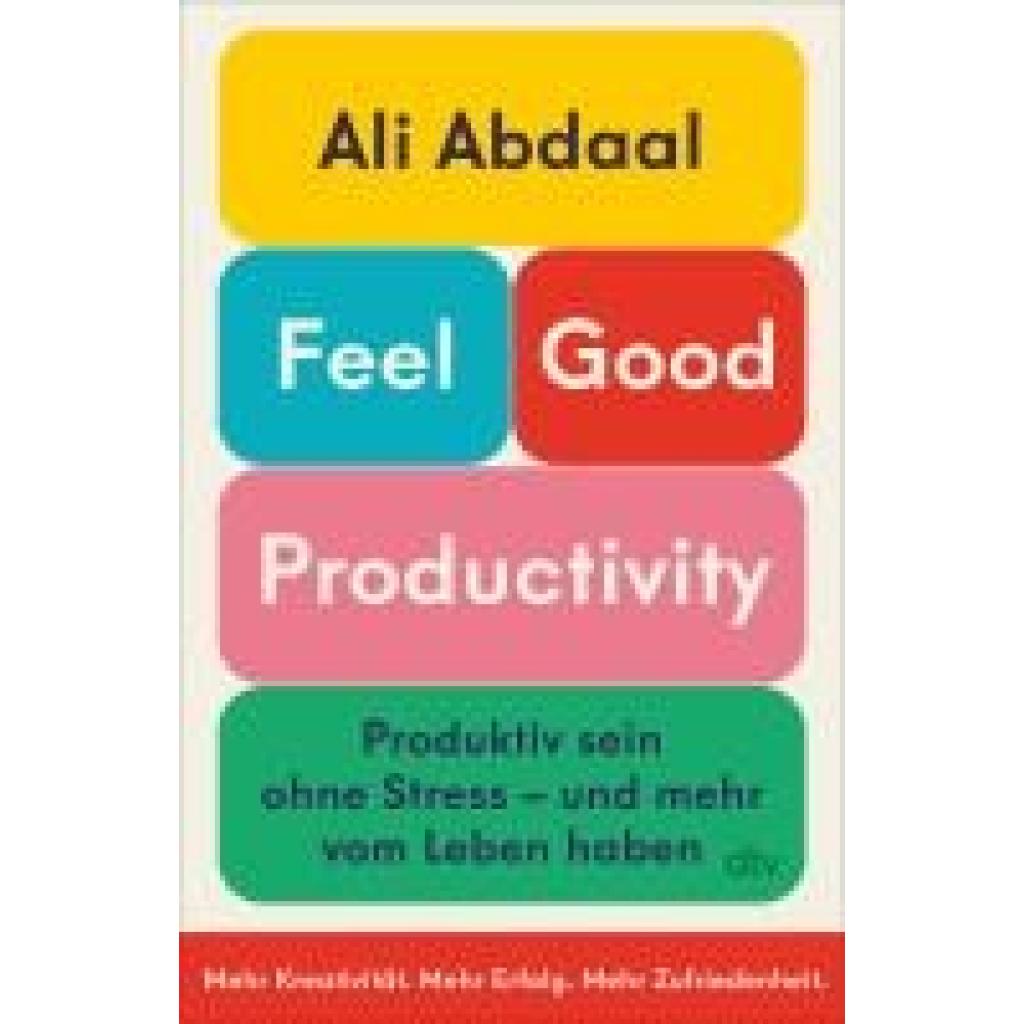 Abdaal, Ali: Feel-Good Productivity