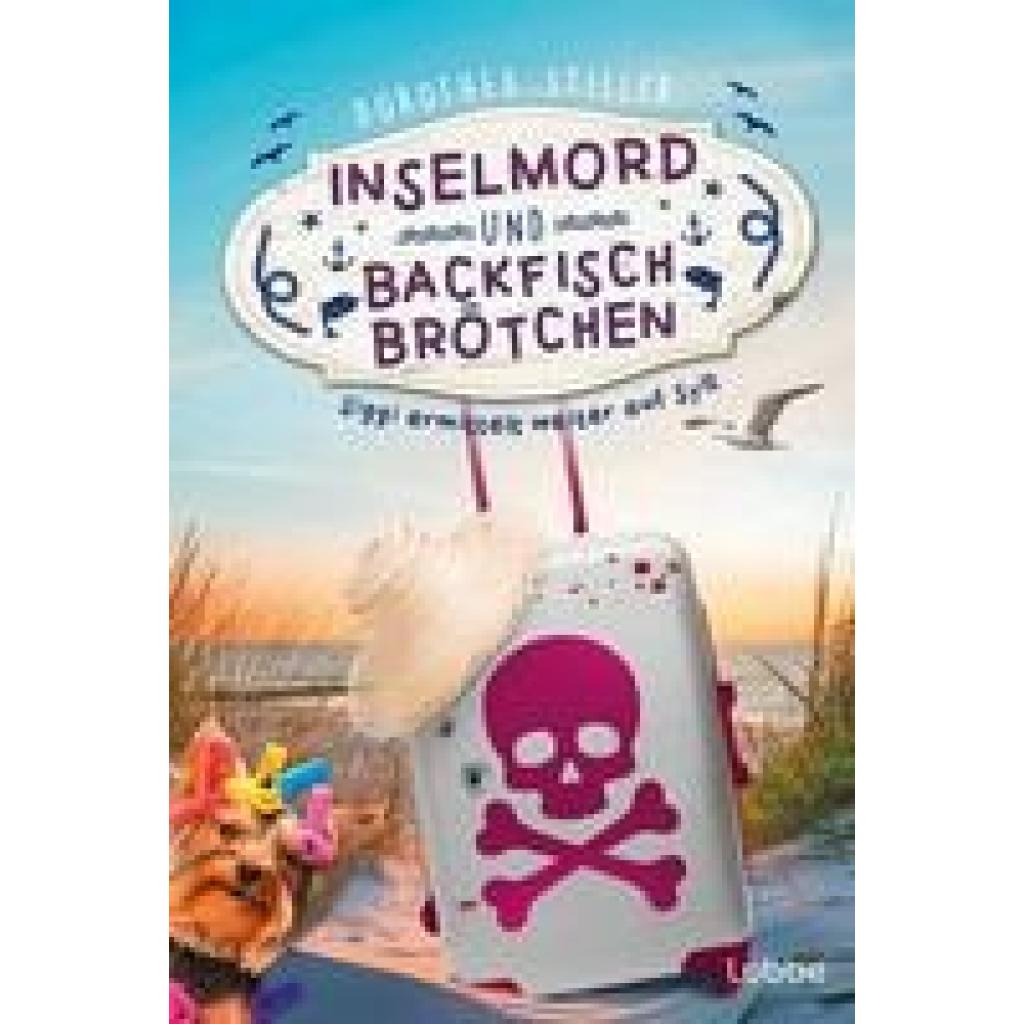 9783404192625 - Inselmord & Backfischbrötchen   Siggi goes Sylt Bd2 - Dorothea Stiller Taschenbuch