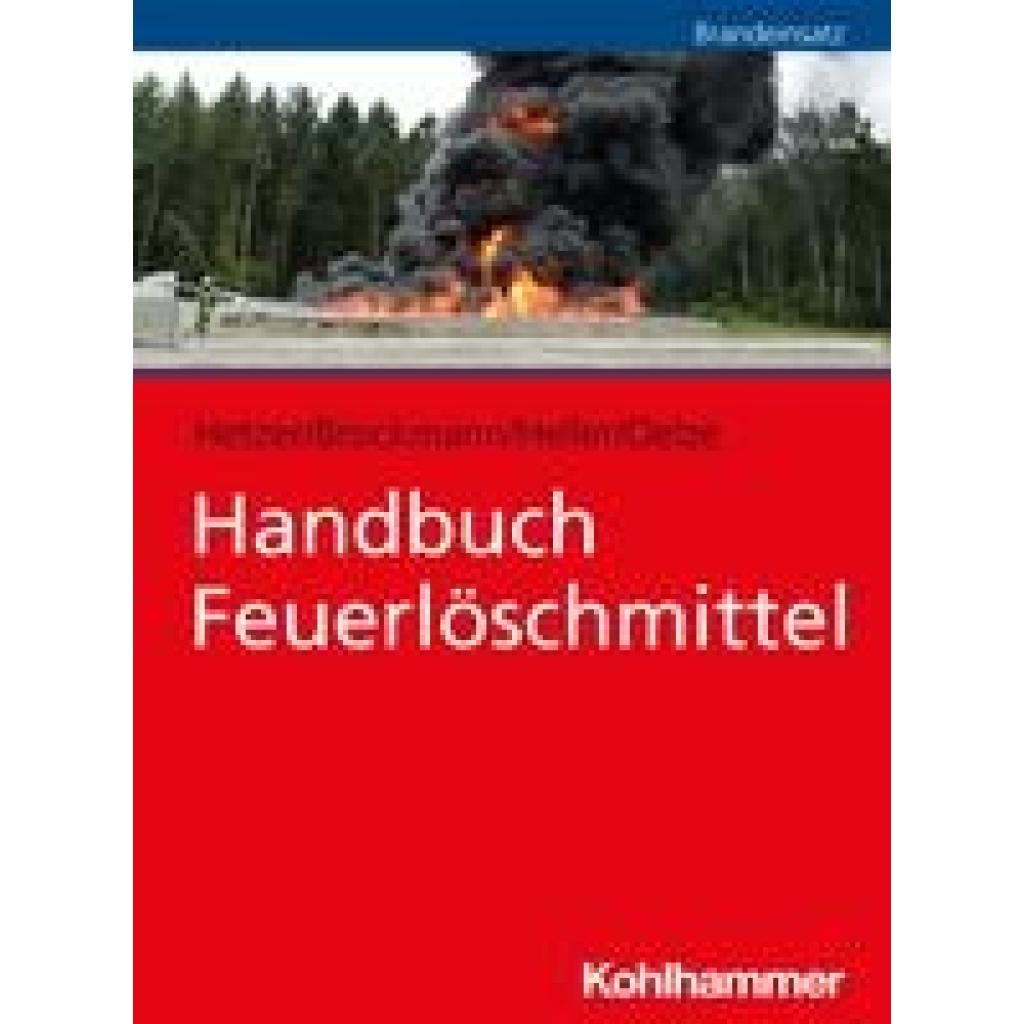 9783170364851 - Hetzer Ralf Handbuch Feuerlöschmittel 9783170364851 - Hetzer Ralf Handbuch Feuerlöschmittel