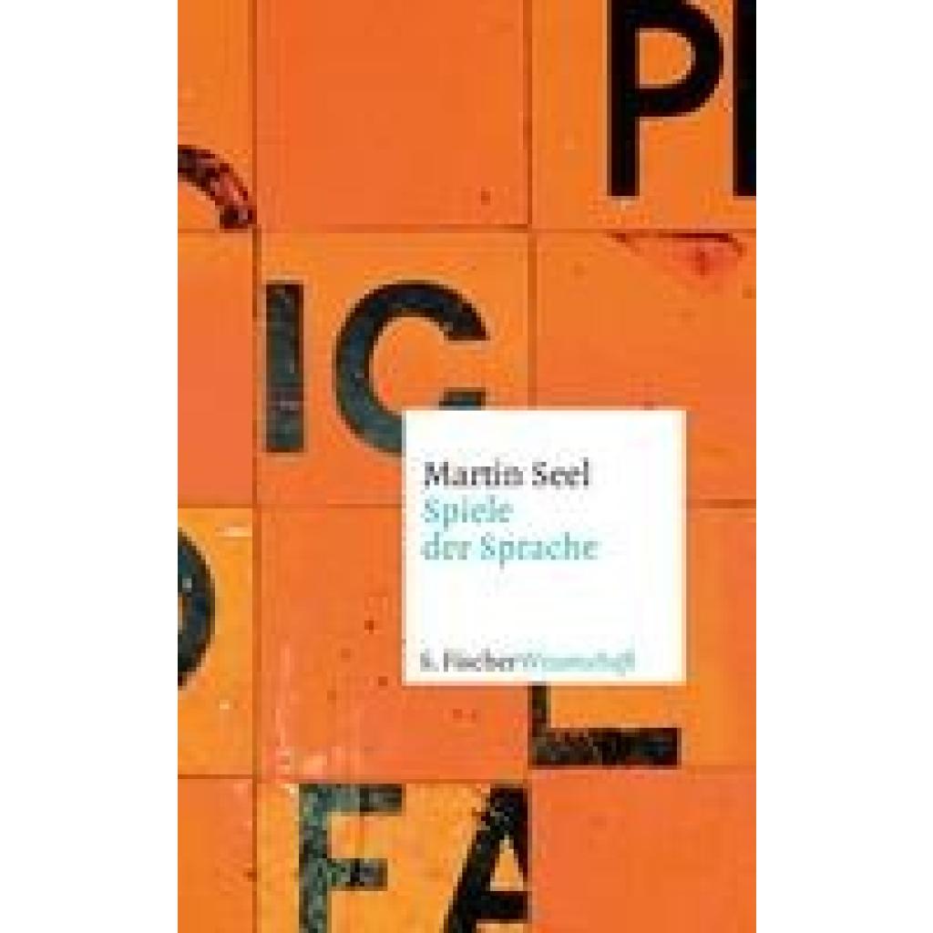 9783103973310 - Spiele der Sprache - Martin Seel Gebunden