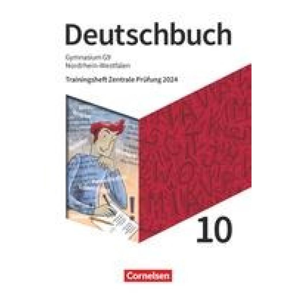 Wilhelmus, Stephanie: Deutschbuch Gymnasium 10. Schuljahr. Nordrhein-Westfalen - Trainingsheft Zentrale Prüfung 2024 - A