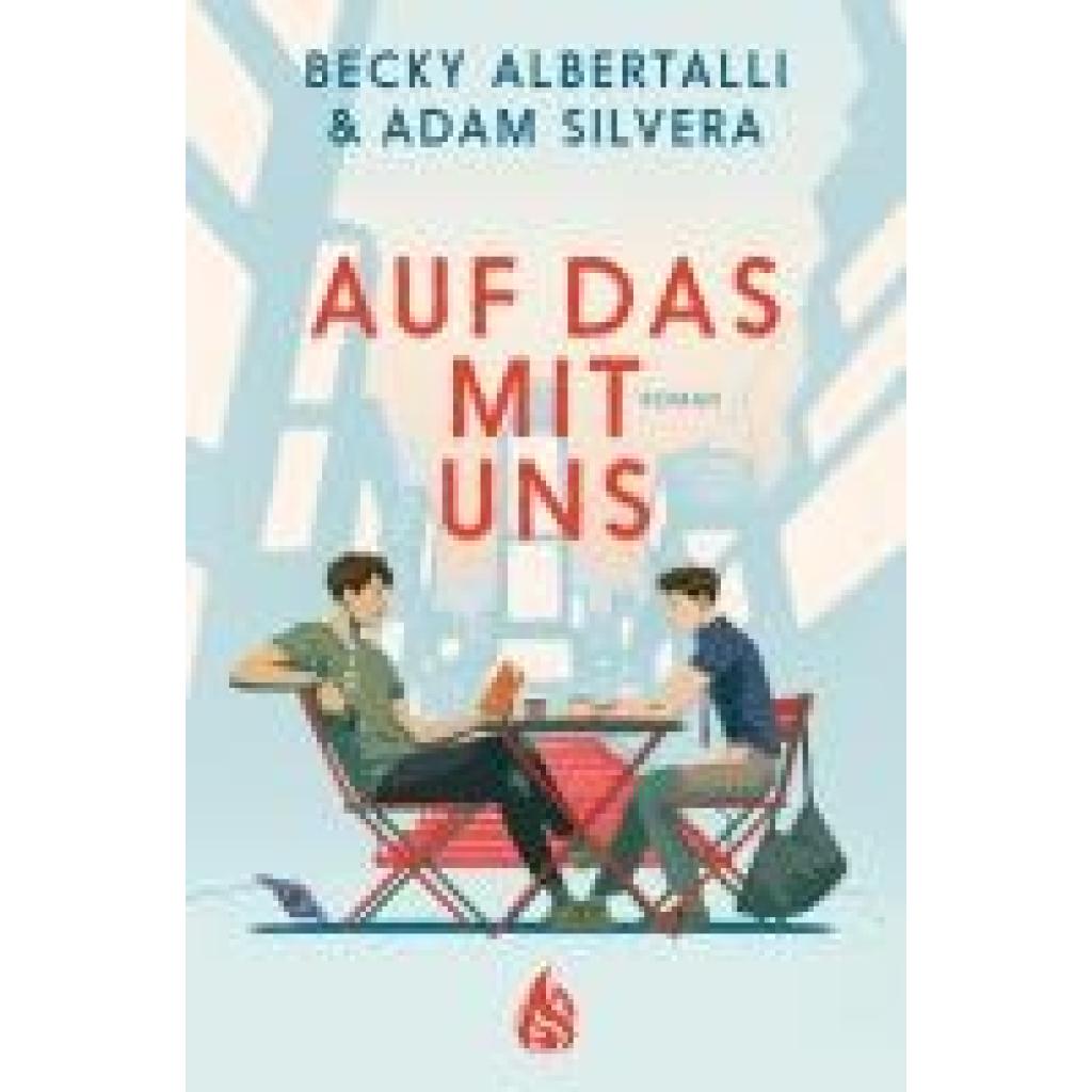 9783038802174 - Auf das mit uns - Becky Albertalli Adam Silvera Kartoniert (TB)