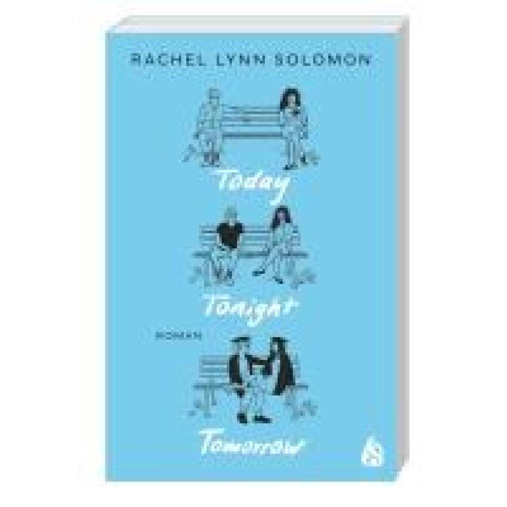 9783038800798 - Today Tonight Tomorrow - Rachel Lynn Solomon Kartoniert (TB)