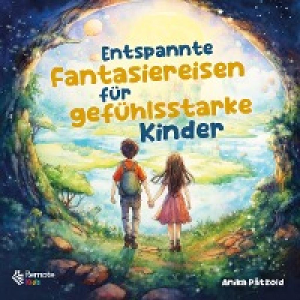 9781960004215 - Pätzold Anika Entspannte Fantasiereisen für gefühlsstarke Kinder