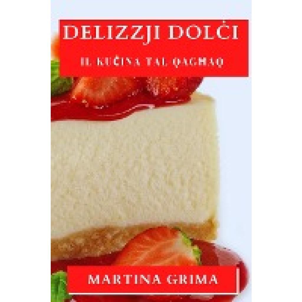 Grima, Martina: Delizzji Dol¿i