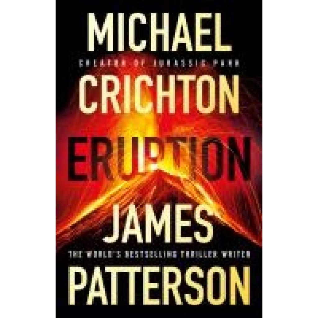 9781529907506 - Eruption - James Patterson Michael Crichton Kartoniert (TB) 9781529907506 - Eruption - James Patterson Michael Crichton Kartoniert (TB)