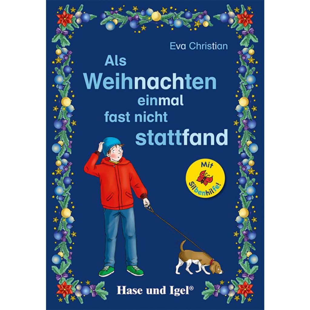 9783863162962 - Als Weihnachten einmal fast nicht stattfand Silbenhilfe - Eva Christian Kartoniert (TB) 9783863162962 - Als Weihnachten einmal fast nicht stattfand Silbenhilfe - Eva Christian Kartoniert (TB)