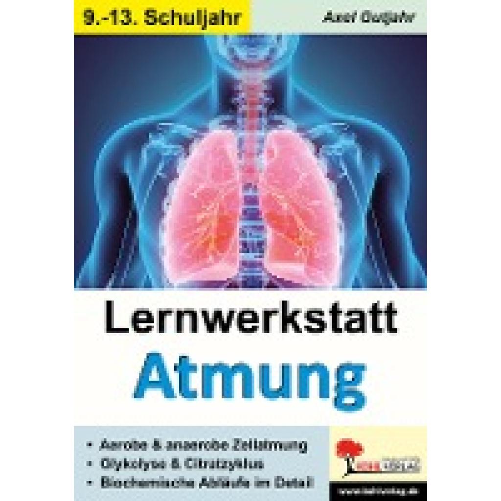 9783988410689 - Lernwerkstatt Atmung   Band 2 (Klasse 9-13) - Axel Gutjahr Kartoniert (TB)