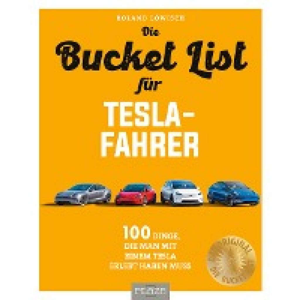 9783966645720 - Die Bucket List für Tesla-Fahrer - Roland Löwisch Kartoniert (TB)